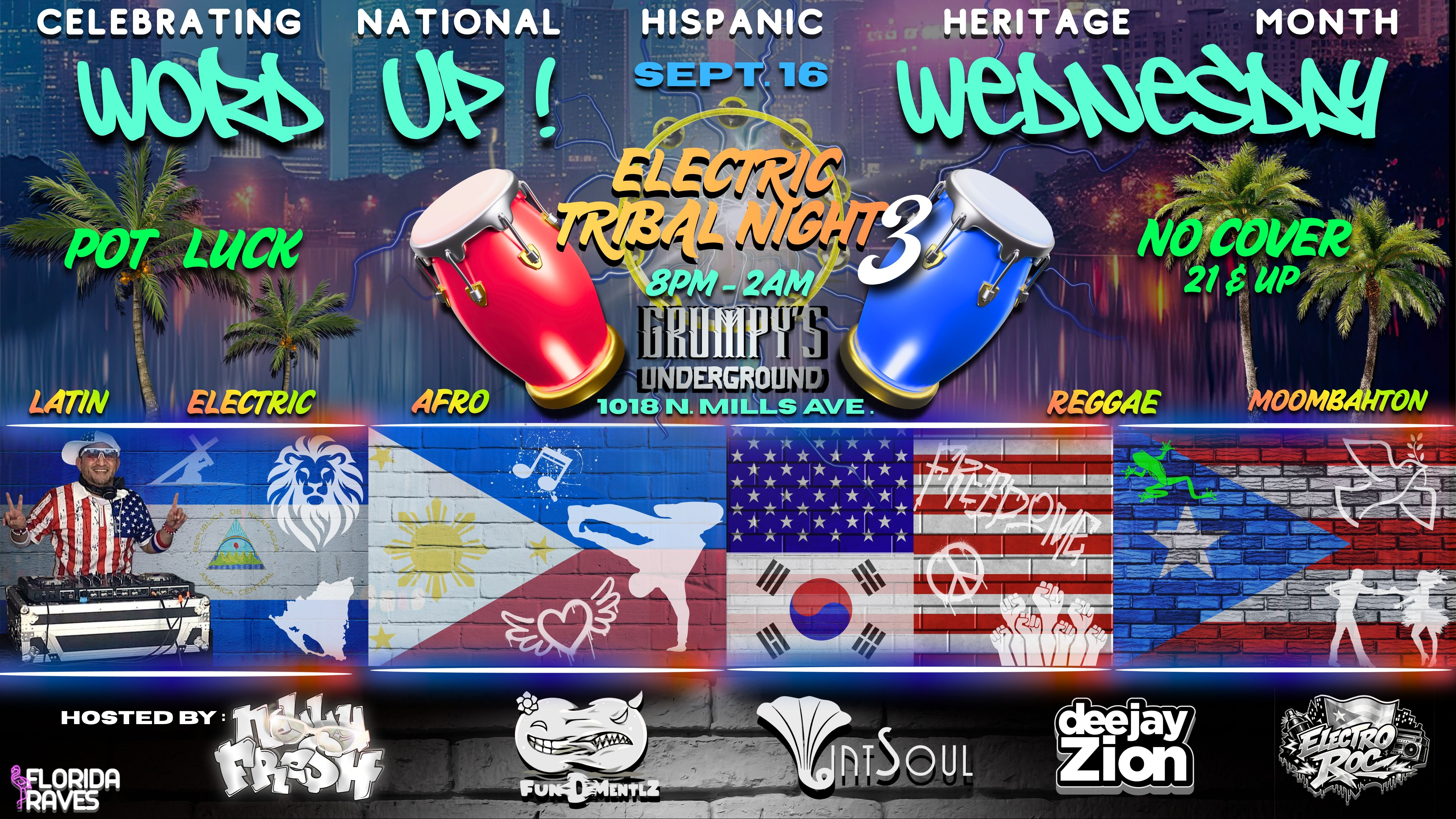 Word Up! Wednesday : Electric Tribal Night 3 ( Celebrating Hispanic Heritage Month ) 