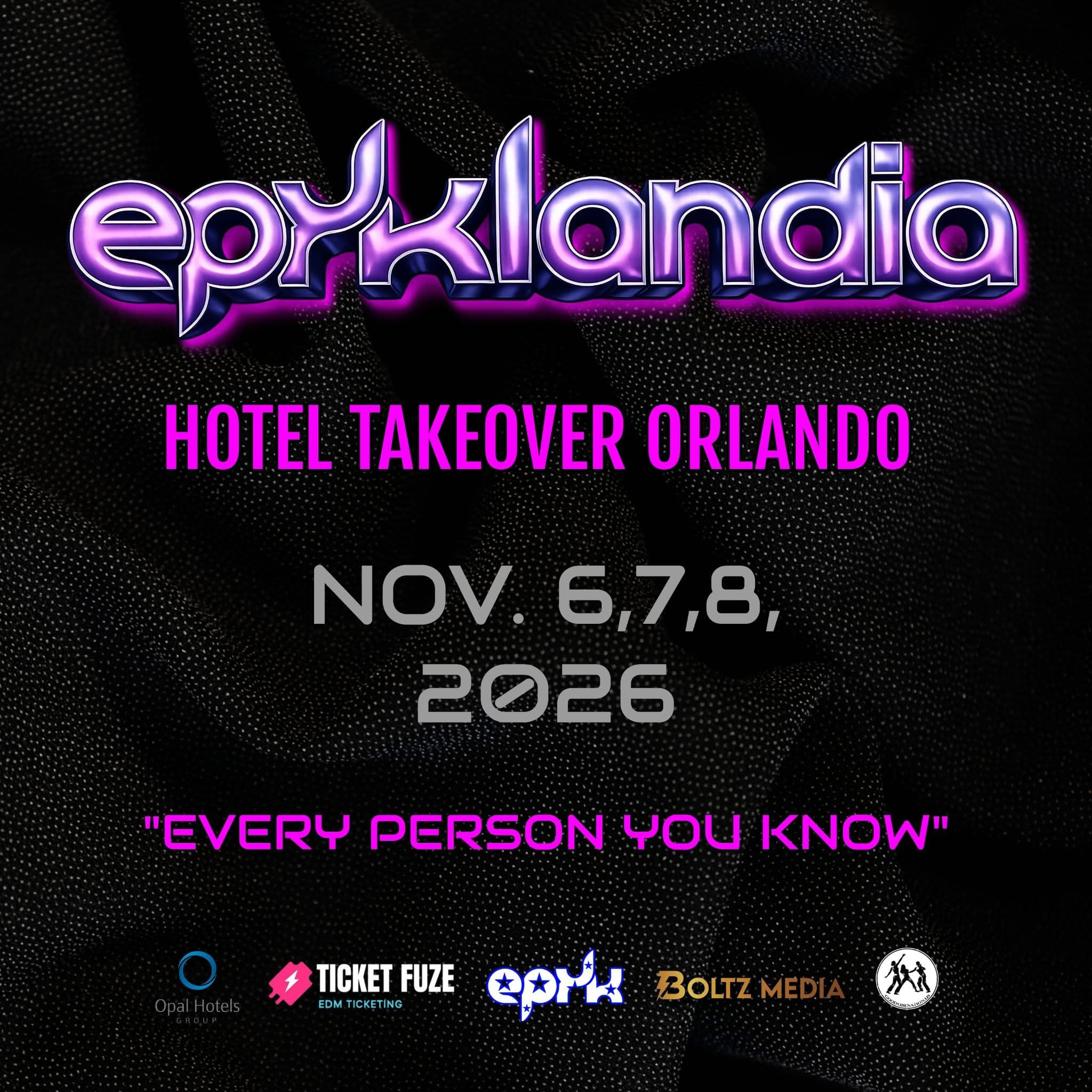 Epyklandia Hotel Takeover Orlando 2026